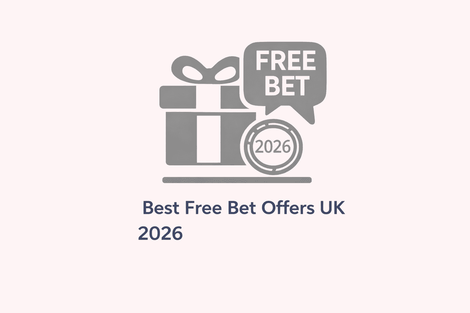 Best Free bet offers UK 2026