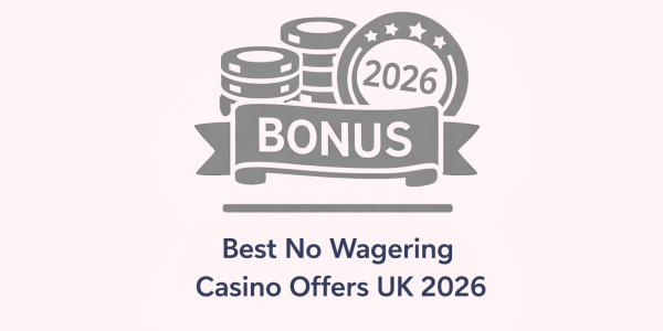 best no wagering casino offers uk 2026